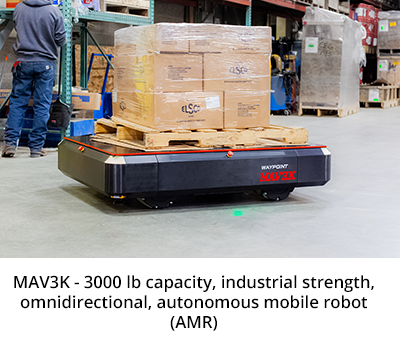 MAV3k - 3000磅容量，工业强度，全方位，自主移动机器人(AMR)